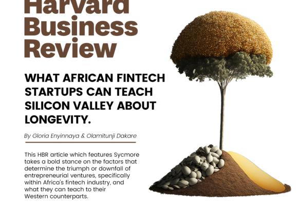HBR: WHAT AFRICAN FINTECH STARTUPS CAN TEACH SILICON VALLEY ABOUT LONGEVITY