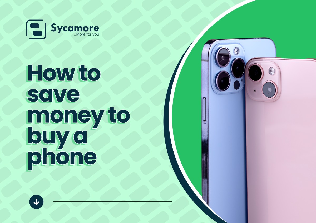 How to save money to buy a phone