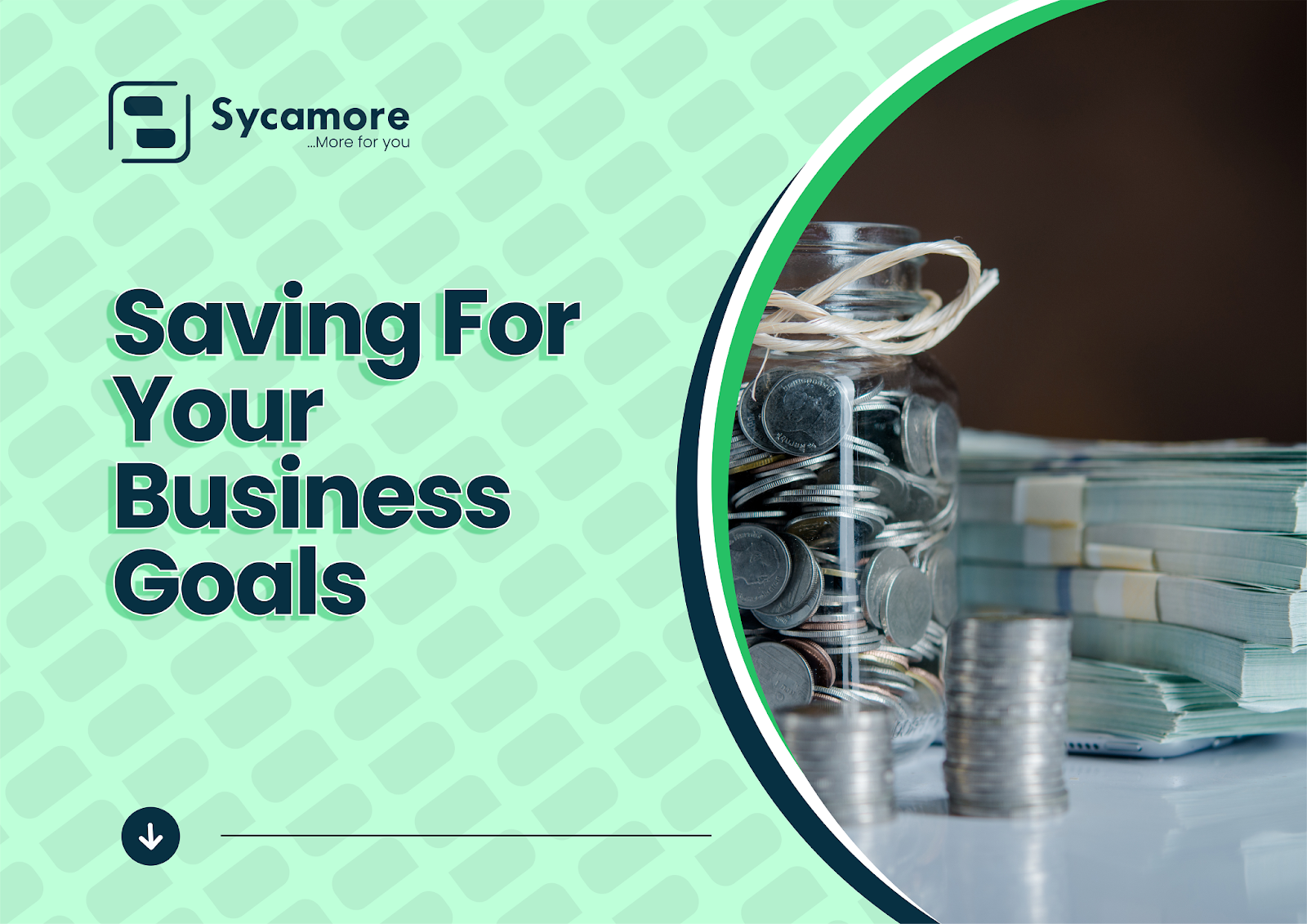 Saving for your business goals