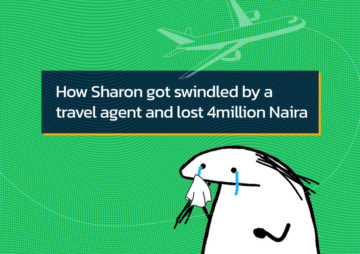 How Sharon got swindled by a travel agent and lost 4million Naira